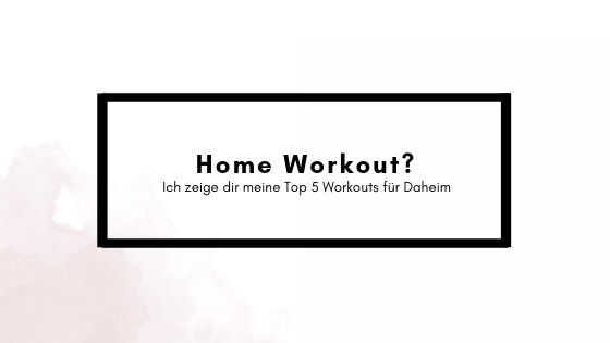 Update: 5 neue Home-Workouts, die du probiert haben musst