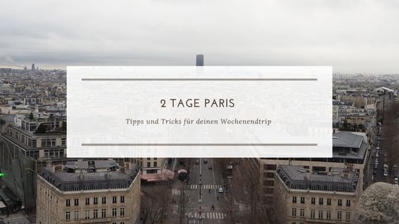 2 Tage Paris